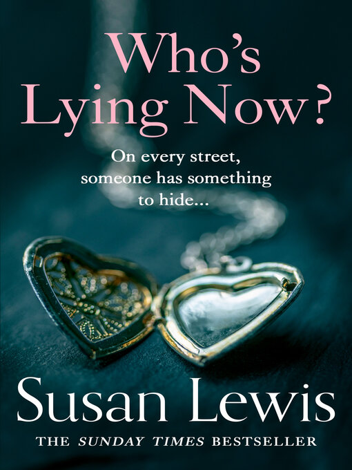 Title details for Who's Lying Now? by Susan Lewis - Available